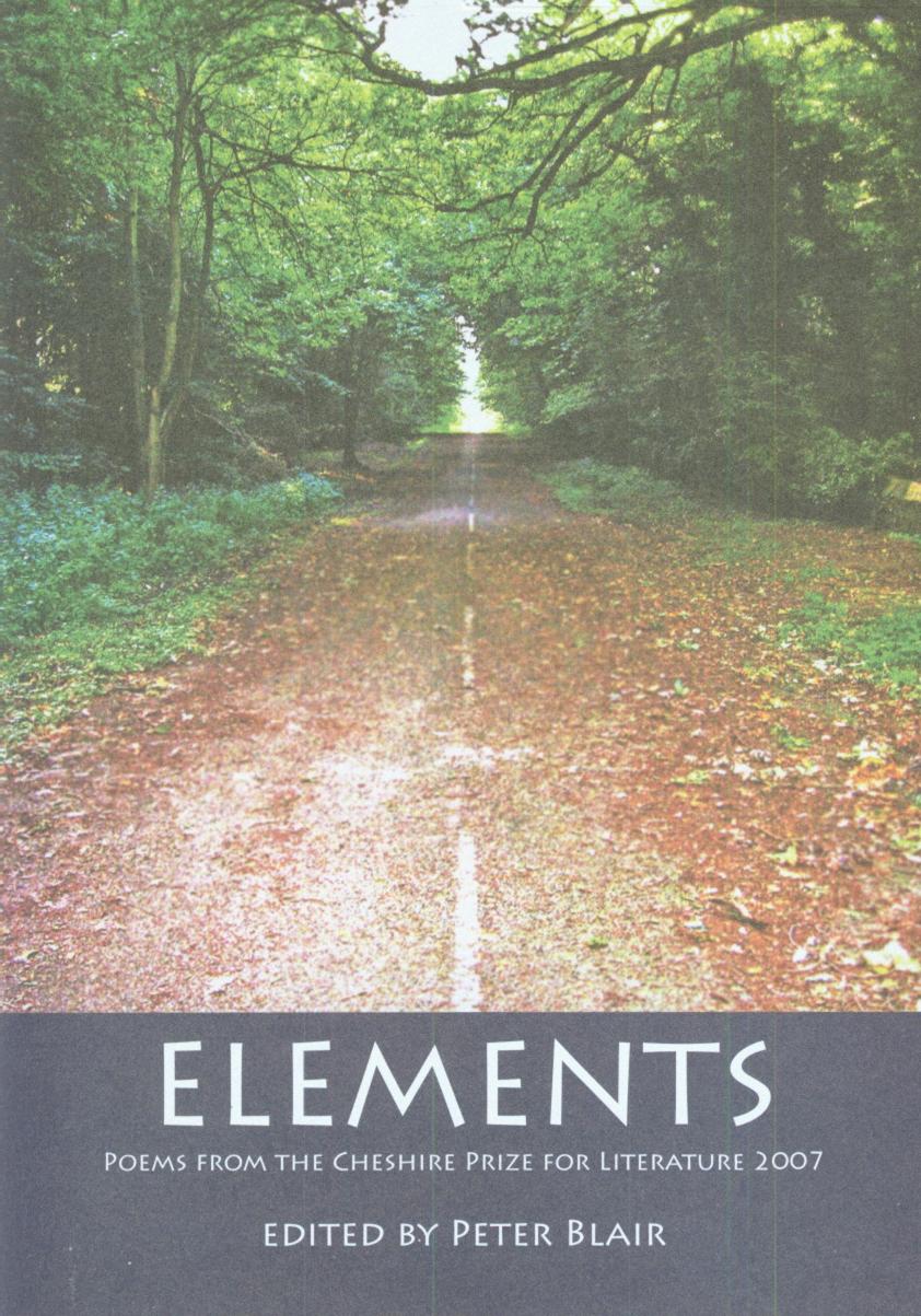 Elements: Poems from the Cheshire Prize for Literature 2007